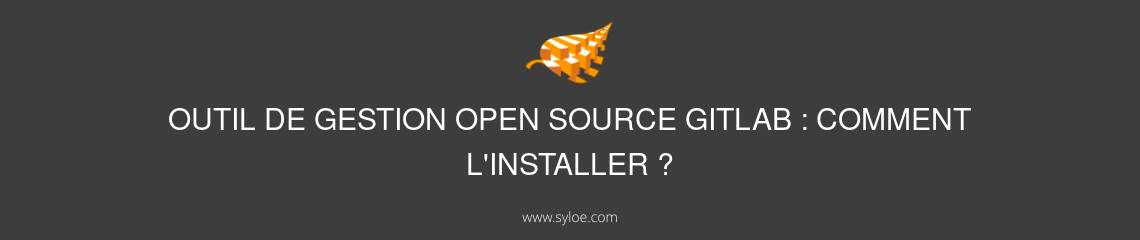 comment installer outil de gestion open source gitlab