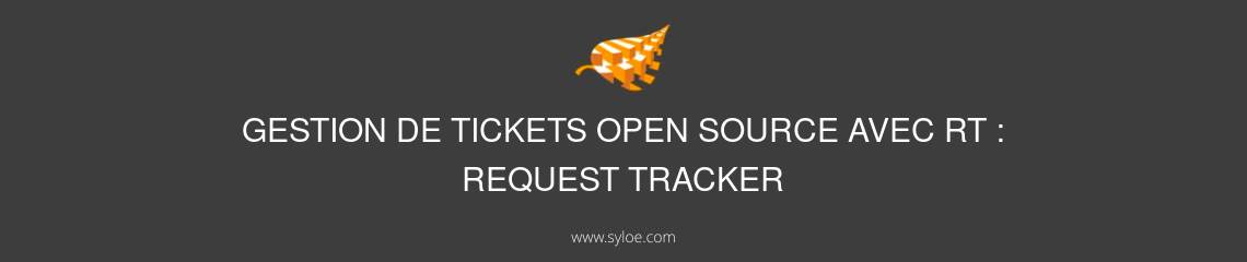 gestion tickets open source avec request tracker