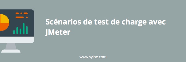 Scénarios de tests de charge avec JMeter