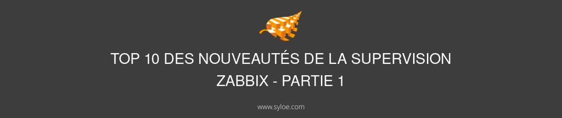 nouveaute supervision zabbix