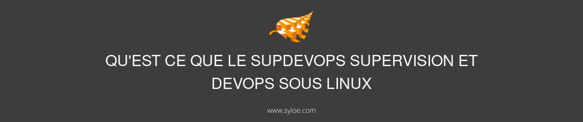 supdevops supervision devops sous linux