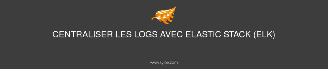 Centraliser logs elastic stack elk