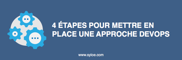 mettre en place une approche devops - Syloé Blog