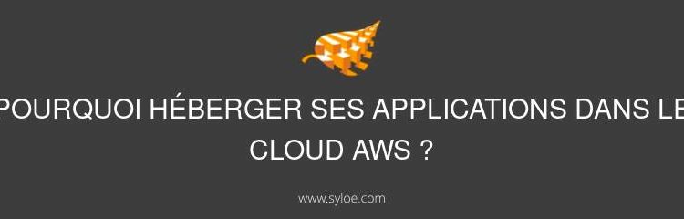 héberger ses applications dans le cloud AWS