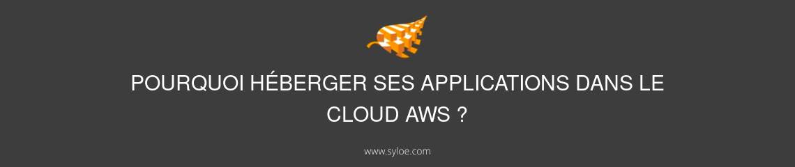 héberger ses applications dans le cloud AWS