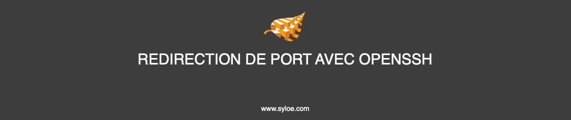 Redirection de port avec OpenSSH