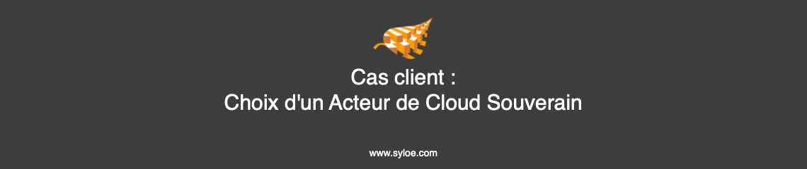 Choix d'un Acteur de Cloud Souverain